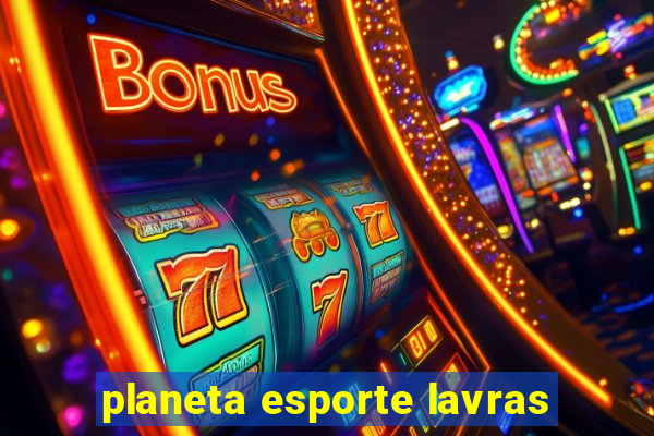 planeta esporte lavras